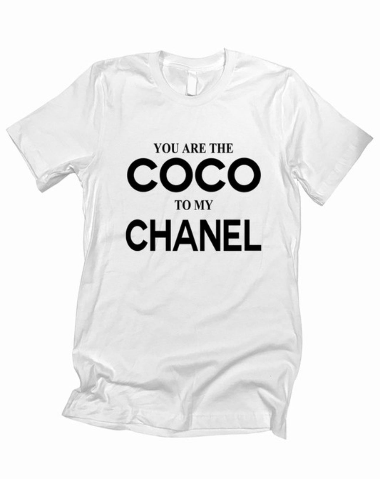 You Are The Coco to My Chanel Women's Top Small